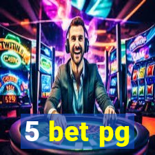 5 bet pg